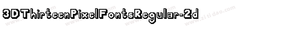 3DThirteenPixelFontsRegular-2dPv字体转换