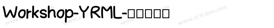 Workshop-YRML字体转换