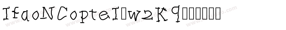 IfaoNCopteI-w2K9字体转换