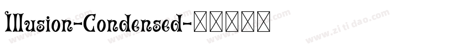 Illusion-Condensed字体转换