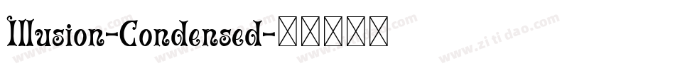 Illusion-Condensed字体转换