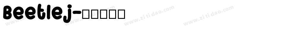 Beetlej字体转换