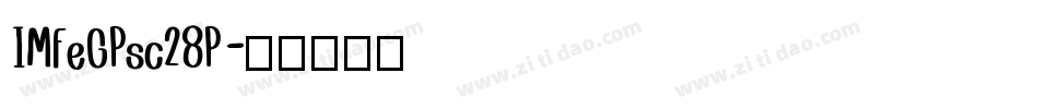 IMFeGPsc28P字体转换