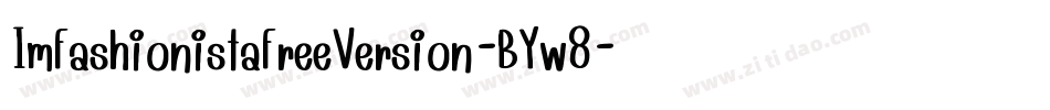 ImFashionistaFreeVersion-BYw8字体转换