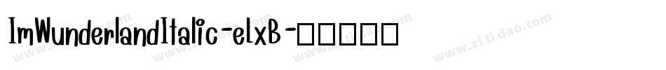 ImWunderlandItalic-eLxB字体转换
