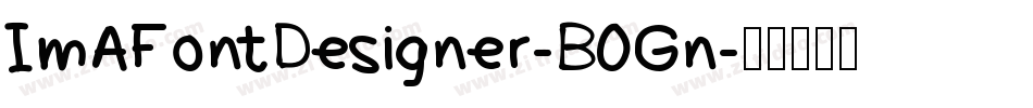 ImAFontDesigner-B0Gn字体转换