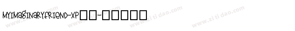MyImaginaryFriend-XP99字体转换