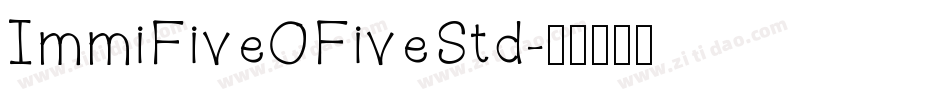 ImmiFiveOFiveStd字体转换