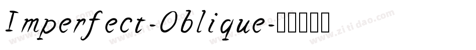 Imperfect-Oblique字体转换