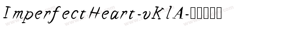 ImperfectHeart-vKlA字体转换