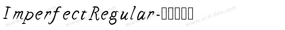 ImperfectRegular字体转换