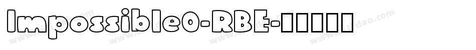 Impossible0-RBE字体转换