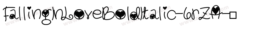 FallingInLoveBoldItalic-6rZA字体转换