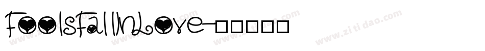 FoolsFallInLove字体转换