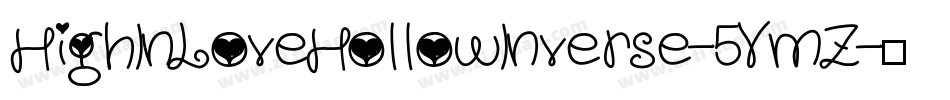 HighInLoveHollowInverse-5VmZ字体转换