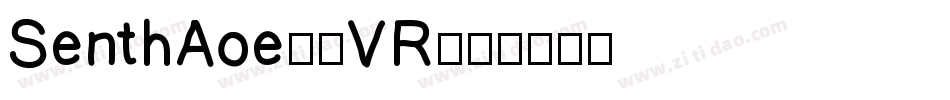 SenthAoe-0VR字体转换