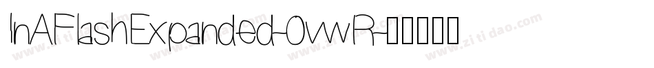 InAFlashExpanded-0vwR字体转换
