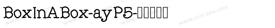 BoxInABox-ayP5字体转换