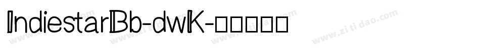 IndiestarBb-dwK字体转换