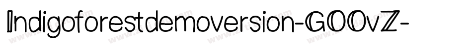 Indigoforestdemoversion-GOOvZ字体转换
