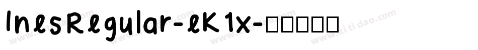 InesRegular-eK1x字体转换