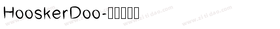 HooskerDoo字体转换