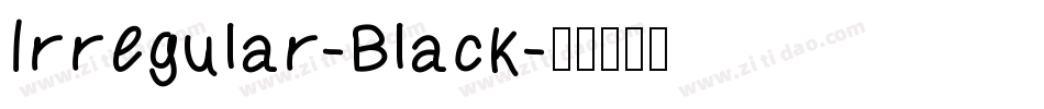 Irregular-Black字体转换