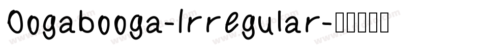 Oogabooga-Irregular字体转换
