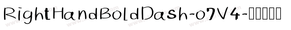 RightHandBoldDash-o7V4字体转换 RightHandBoldDash-o7V4字体转换