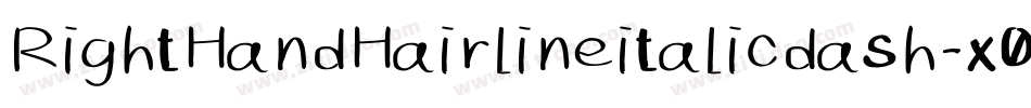 RightHandHairlineitalicdash-x06r字体转换