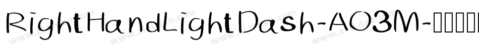 RightHandLightDash-AO3M字体转换 RightHandLightDash-AO3M字体转换