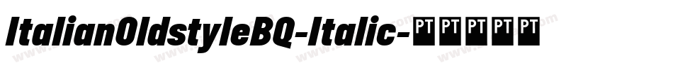 ItalianOldstyleBQ-Italic字体转换