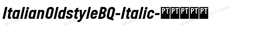 ItalianOldstyleBQ-Italic字体转换