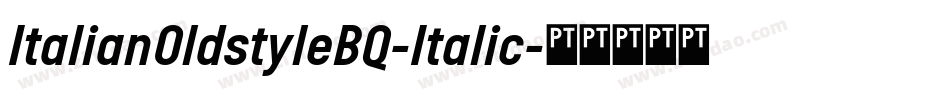 ItalianOldstyleBQ-Italic字体转换