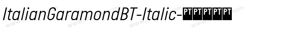 ItalianGaramondBT-Italic字体转换