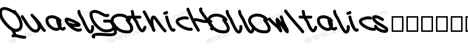 QuaelGothicHollowItalics字体转换