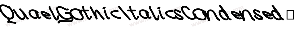 QuaelGothicItalicsCondensed字体转换