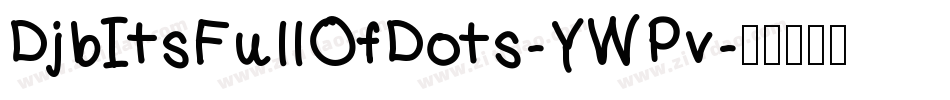 DjbItsFullOfDots-YWPv字体转换