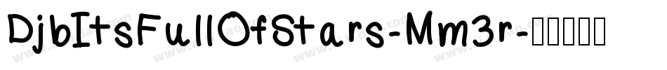 DjbItsFullOfStars-Mm3r字体转换