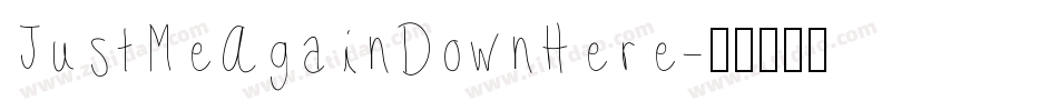 JustMeAgainDownHere字体转换