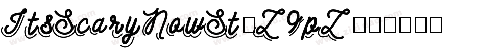 ItsScaryNowSt-Z9pZ字体转换