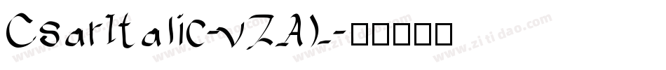 CsarItalic-vZAL字体转换