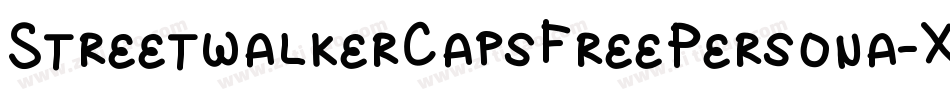 StreetwalkerCapsFreePersona-X347j字体转换 StreetwalkerCapsFreePersona-X347j字体转换