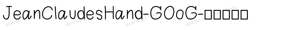 JeanClaudesHand-GOoG字体转换