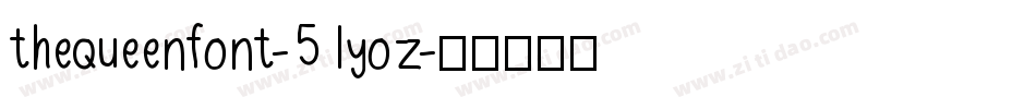 TheQueenFont-51yoZ字体转换