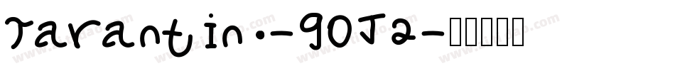 Tarantino-90J2字体转换