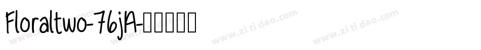 Floraltwo-76jA字体转换