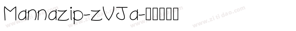 Mannazip-zVJa字体转换