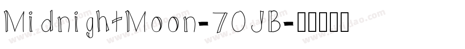MidnightMoon-70JB字体转换