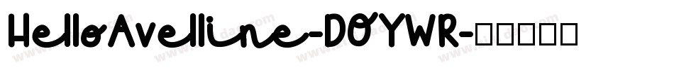 HelloAvelline-DOYWR字体转换